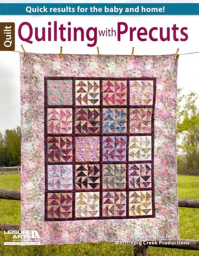 Quilting with Precuts.
